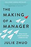 Cover of 'The Making Of A Manager' by Julie Zhuo