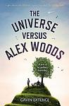 Cover of 'The Universe Versus Alex Woods' by Gavin Extence
