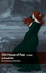Cover of 'Old House Of Fear' by Russell Kirk