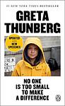 Cover of 'No One Is Too Small To Make A Difference' by Greta Thunberg