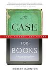 Cover of 'The Case For Books' by Robert Darnton