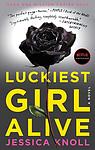 Cover of 'Luckiest Girl Alive' by Jessica Knoll