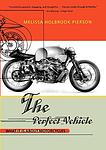 Cover of 'Perfect Vehicle' by Melissa Holbrook Pierson