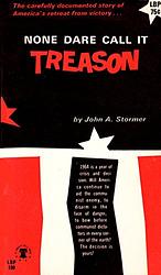 Cover of 'None Dare Call It Treason' by John A. Stormer