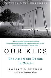 Cover of 'Our Kids' by Robert D. Putnam