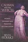 Cover of 'Calibán Y La Bruja' by Silvia Federici