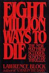 Cover of 'Eight Million Ways To Die' by Lawrence Block