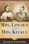 Cover of 'Mrs. Lincoln And Mrs. Keckly' by Jennifer Fleischner