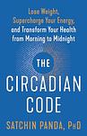 Cover of 'The Circadian Code' by Satchin Panda