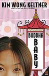 Cover of 'Buddha Baby' by Kim Wong Keltner