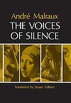 Cover of 'The Voices Of Silence' by Andre Malraux