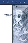 Cover of 'Castle to Castle' by Louis-Ferdinand Céline