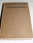 Cover of 'Life of Christ' by Giovanni Papini