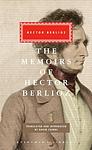Cover of 'The Memoirs Of Hector Berlioz' by Hector Berlioz