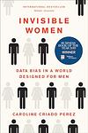 Cover of 'Invisible Women' by Caroline Criado Perez​​