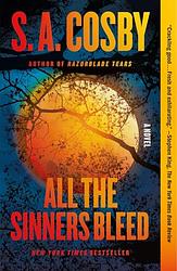 Cover of 'All The Sinners Bleed' by S. A. Cosby