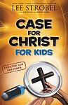 Cover of 'Case For Christ For Kids' by Lee Strobel