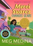 Cover of 'Merci Suárez Changes Gears' by Meg Medina