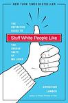 Cover of 'Stuff White People Like' by Christian Lander