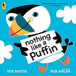 Cover of 'Nothing Like A Puffin' by Sue Soltis