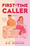 Cover of 'First Time Caller' by B.K. Borison