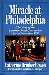 Cover of 'Miracle At Philadelphia' by Catherine Drinker Bowen