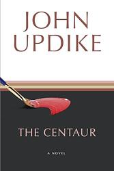 Cover of 'The Centaur' by John Updike