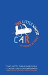 Cover of 'The Little White Car' by Danuta de Rhodes
