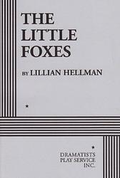 Cover of 'The Little Foxes' by Lillian Hellman