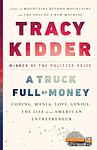 Cover of 'A Truck Full Of Money' by Tracy Kidder