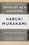 Cover of 'Novelist As A Vocation' by Haruki Murakami