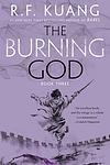 Cover of 'The Burning God' by R. F. Kuang