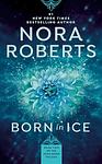 Cover of 'Born In Ice' by Nora Roberts