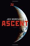 Cover of 'Ascent' by Jed Mercurio