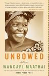 Cover of 'Unbowed' by Wangari Maathai