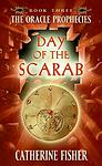 Cover of 'Day Of The Scarab' by Catherine Fisher