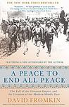 Cover of 'A Peace To End All Peace' by David Fromkin
