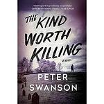 Cover of 'The Kind Worth Killing' by Peter  Swanson