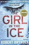 Cover of 'The Girl In The Ice' by Robert Bryndza