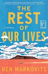 Cover of 'The Rest Of Our Lives' by Benjamin Markovits