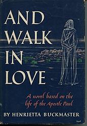 Cover of 'And Walk In Love' by Henrietta Buckmaster