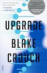 Cover of 'Upgrade' by Blake Crouch