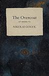 Cover of 'Overcoat' by Nikolai Gogol