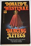 Cover of 'Dancing Aztecs' by Donald E. Westlake