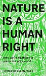 Cover of 'Nature Is A Human Right' by Ellen  Miles