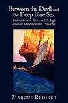 Cover of 'Between The Devil And The Deep Blue Sea' by Marcus Rediker