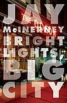 Cover of 'Bright Lights, Big City' by Jay McInerney