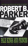 Cover of 'Pale Kings And Princes' by Robert B. Parker