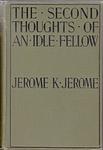 Cover of 'Second Thoughts Of An Idle Fellow' by Jerome K. Jerome
