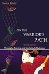 Cover of 'On The Warrior's Path' by Daniele Bolelli